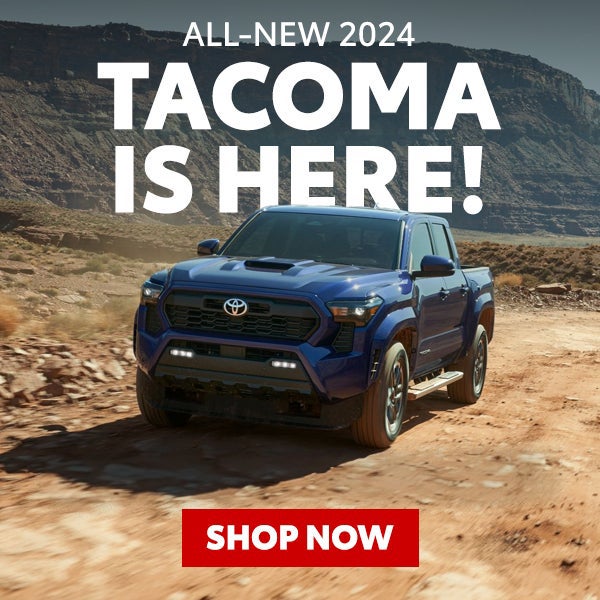 2024 Tacoma is Here!