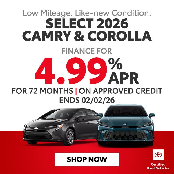 Finance a Low Milage, Like-New 2026 Camry & Corolla