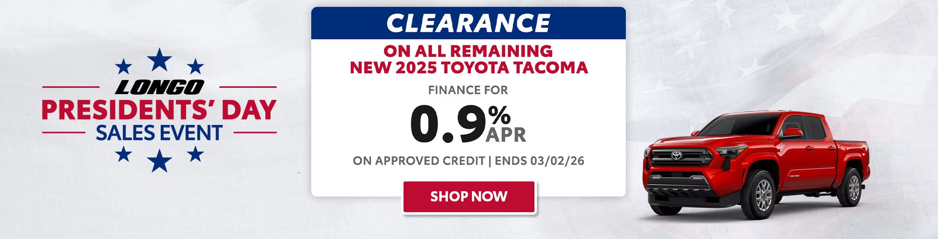 Finance a new 2025 Tacoma for 0.9% APR