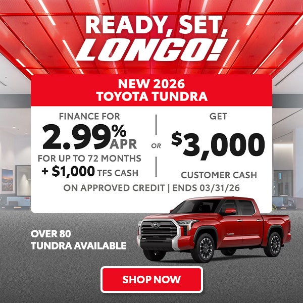 Finance a new Tundra for 2.99% + $1K TFS Cash OR get $3K CC 
