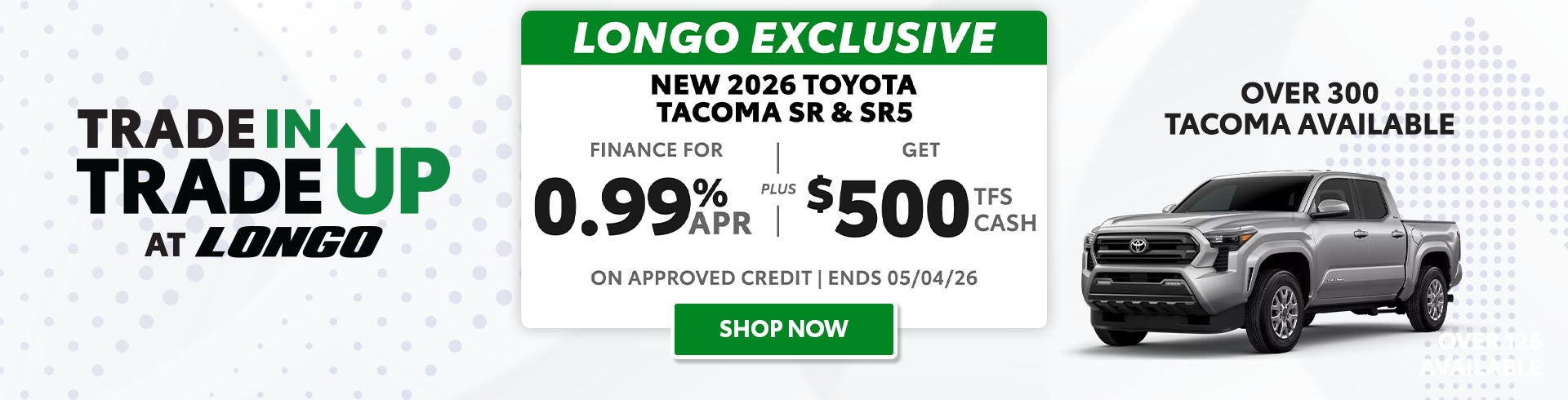 Finance a new Tacoma SR & SR5 for 0.99% + Get $500 TFS Cash