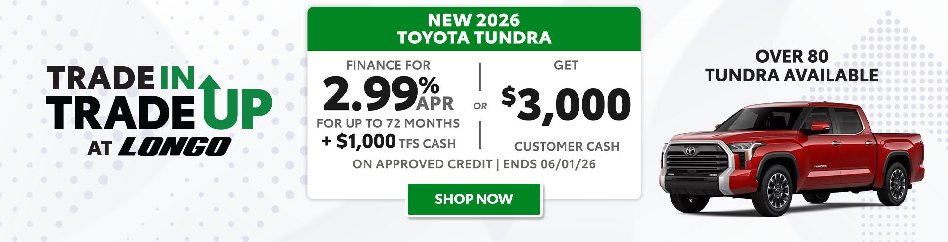 Finance a Tundra for 2.99% APR + $1K TFS Cash OR $3K CC