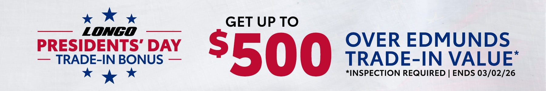 Get up to $500 Over Edmunds Trade-In Value